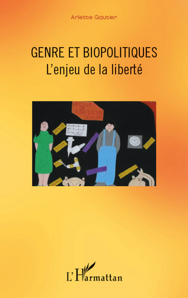 Genre et biopolitiques, L'enjeu de la liberté (9782296965294-front-cover)