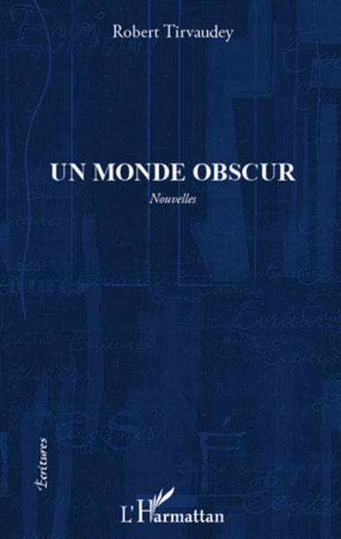 MONDE OBSCUR   NOUVELLES (9782296965232-front-cover)