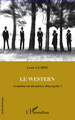 Le Western, Grandeur ou décadence d'un mythe ? (9782296969650-front-cover)