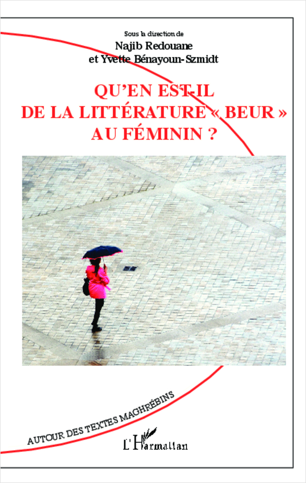 Qu'en est-il de la littérature "beur" au féminin ? (9782296993020-front-cover)