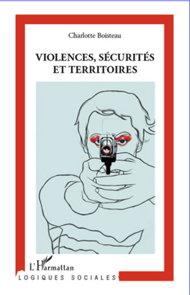 Violences, sécurités et territoires (9782296961579-front-cover)