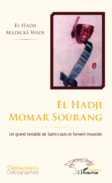El Hadji Momar Sourang, Un grand notable de Saint-Louis et fervent mouride (9782296995352-front-cover)