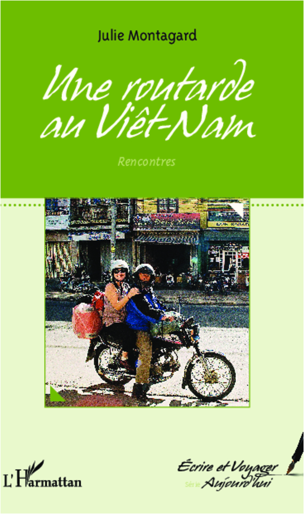 Une routarde au Vietnam, Rencontres (9782296991699-front-cover)