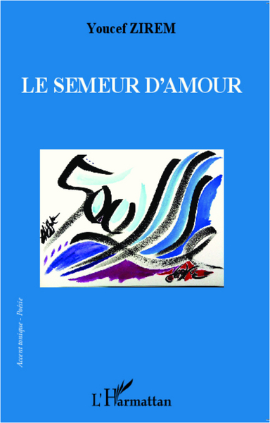 Le semeur d'amour (9782296994898-front-cover)