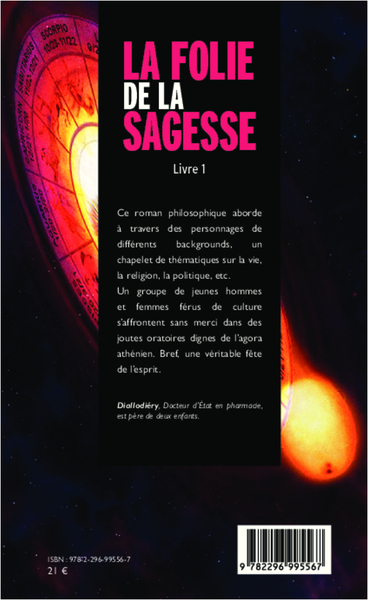 La folie de la sagesse (Livre 1), Roman (9782296995567-back-cover)