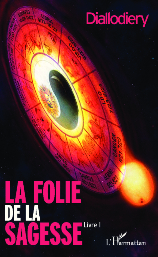 La folie de la sagesse (Livre 1), Roman (9782296995567-front-cover)