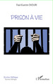 Prison à vie (9782296963634-front-cover)