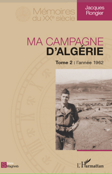 Ma campagne d'Algérie, Tome 2 : l'année1962 (9782296991347-front-cover)