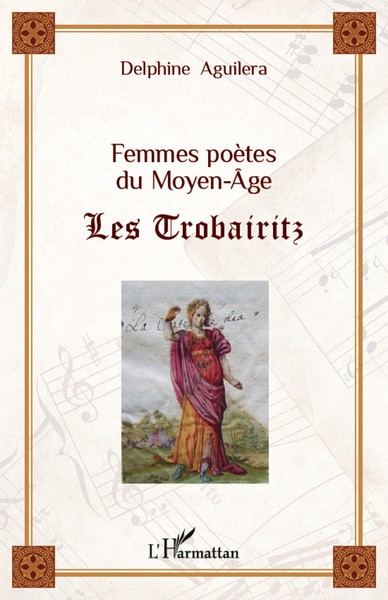 Femmes poètes du Moyen-Âge, Les Trobairitz (9782296969513-front-cover)