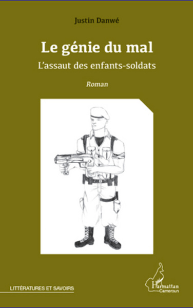 Le génie du mal, L'assaut des enfants-soldats - Roman (9782296990593-front-cover)