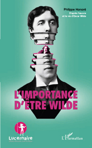 L'importance d'être Wilde (9782296965966-front-cover)