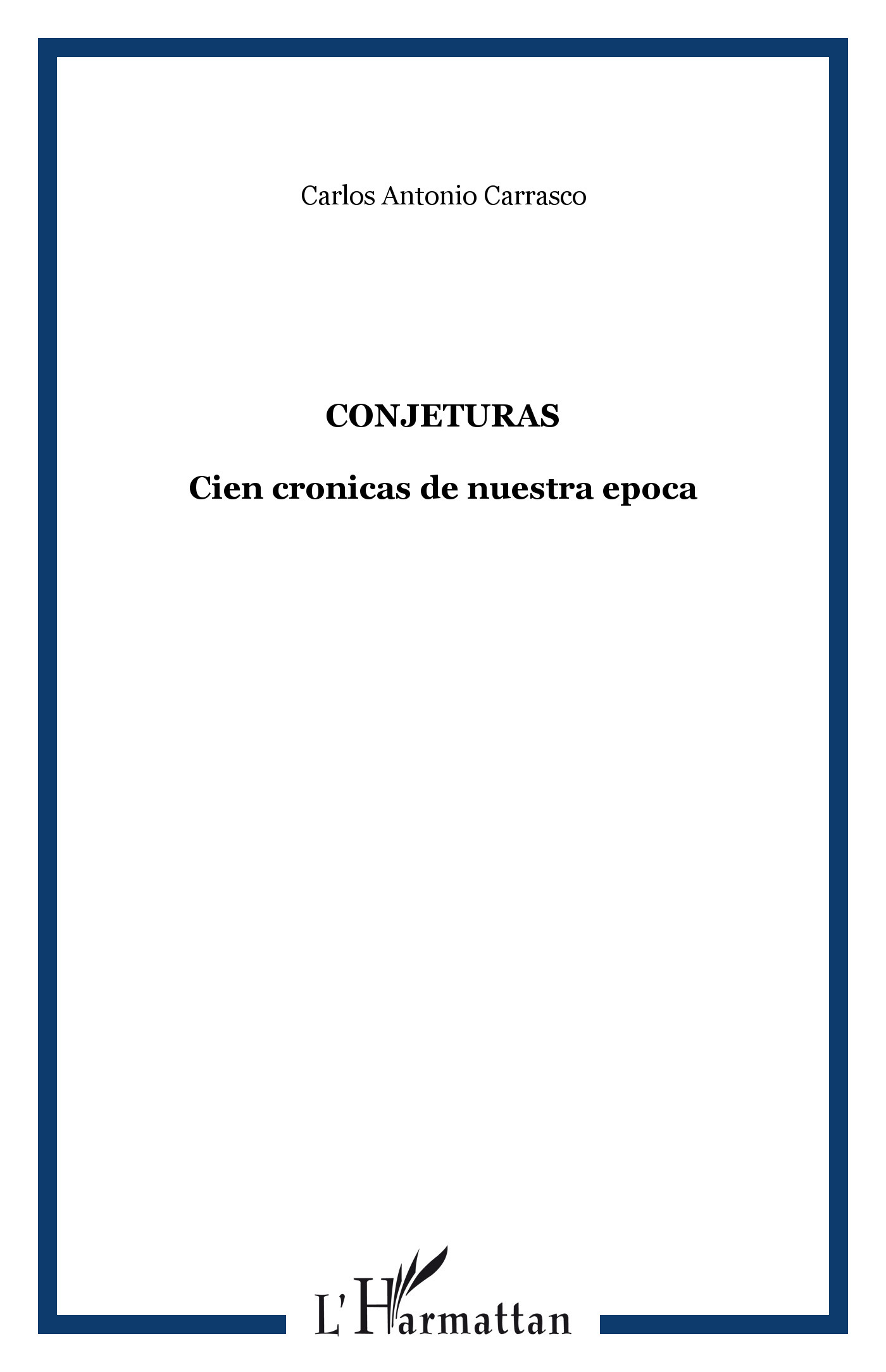 Conjeturas, Cien cronicas de nuestra epoca (9782296993921-front-cover)