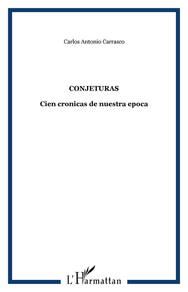 Conjeturas, Cien cronicas de nuestra epoca (9782296993921-front-cover)