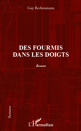 Des fourmis dans les doigts (9782296965799-front-cover)