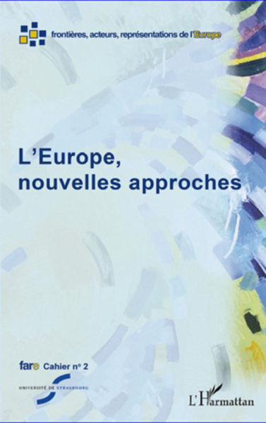 L'Europe, nouvelles approches, Fare cahier n° 2 (9782296966864-front-cover)
