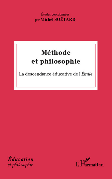 Méthode et philosophie, La descendance éducative de l'Emile (9782296993327-front-cover)