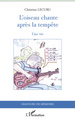 L'oiseau chante après la tempête, Une vie (9782296993907-front-cover)