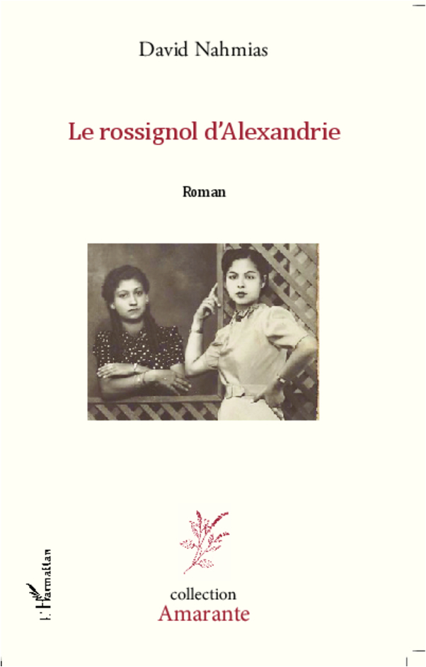 Le Rossignol d'Alexandrie, Roman (9782296996229-front-cover)