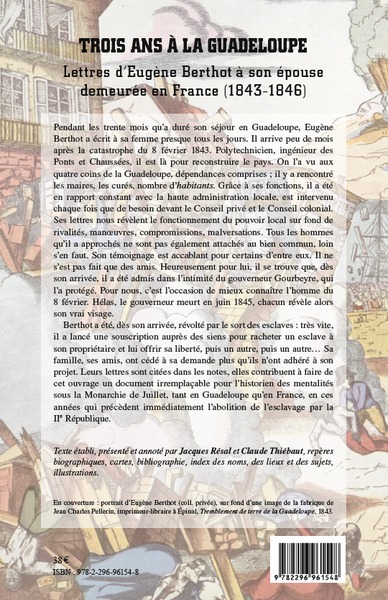 Trois ans à la Guadeloupe, Lettres d'Eugène Berthot à son épouse demeurée en France - (1843-1846) (9782296961548-back-cover)