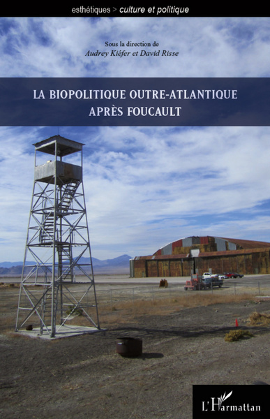 La biopolitique outre-atlantique après Foucault (9782296961661-front-cover)