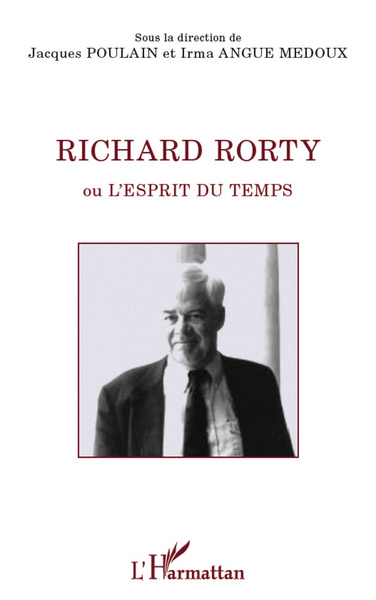 Richard Rorty, Ou l'esprit du temps (9782296966659-front-cover)