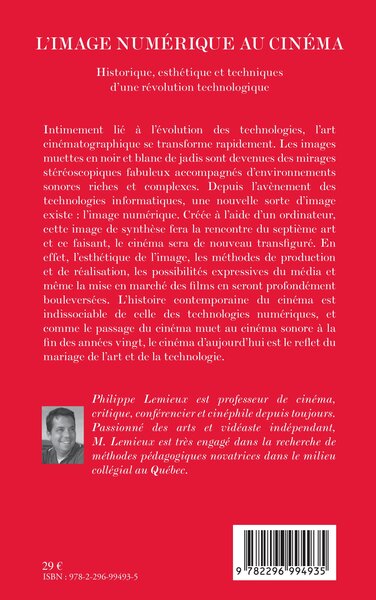 L'image numérique au cinéma, Historique, esthétique et techniques d'une révolution technologique (9782296994935-back-cover)