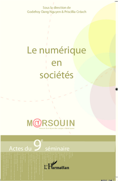 Le numérique en sociétés, Actes du 9e séminaire Marsouin (mesure et analyse des usages numériques) (9782296992115-front-cover)