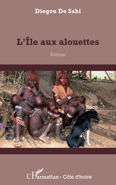 L'île aux alouettes, Roman (9782296969520-front-cover)