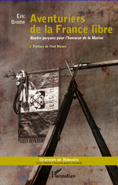 Aventuriers de la France libre, Quatre garçons pour l'honneur de la Marine (9782296991507-front-cover)