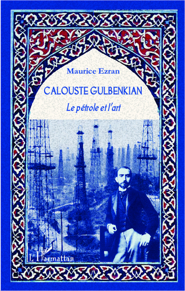 Calouste Gulbenkian, Le pétrole et l'art (9782296998520-front-cover)
