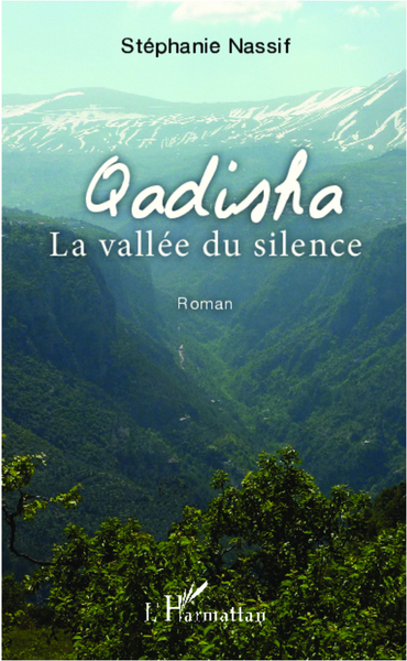 Qadisha La vallée du silence, Roman (9782296962934-front-cover)