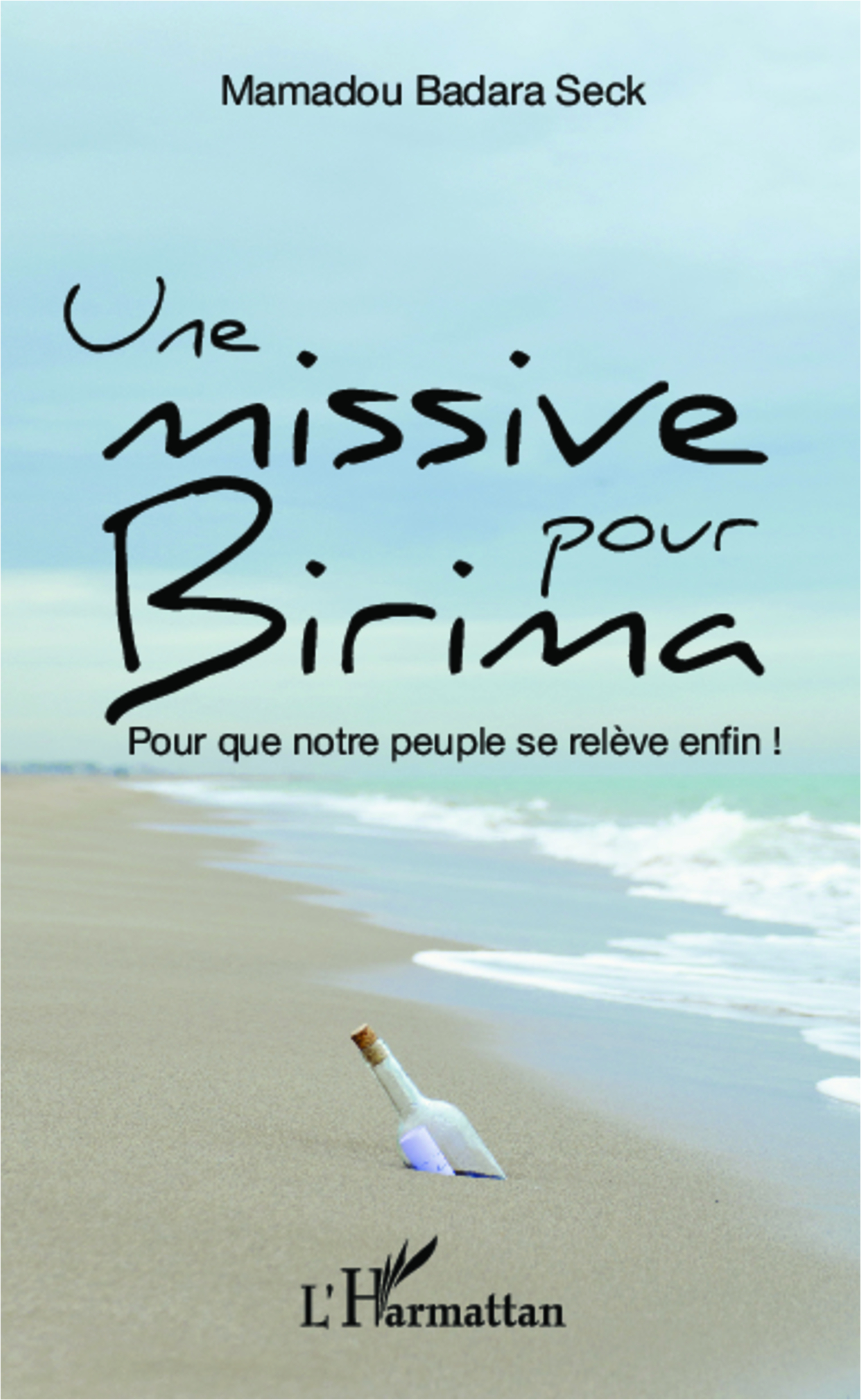 Une missive pour Birima, Pour que notre peuple se relève enfin ! (9782296998698-front-cover)