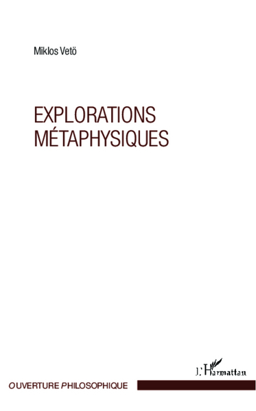 Explorations métaphysiques (9782296993068-front-cover)