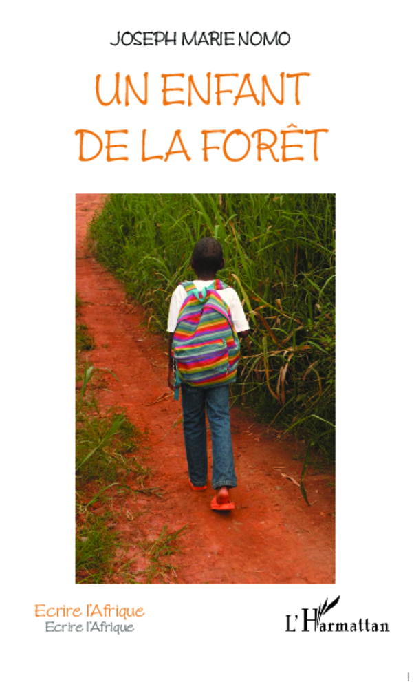 Un enfant de la forêt (9782296992757-front-cover)