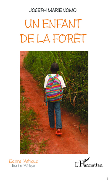 Un enfant de la forêt (9782296992757-front-cover)