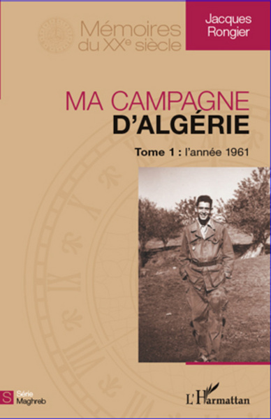 Ma campagne d'Algérie, Tome 1 : l'année 1961 (9782296991330-front-cover)