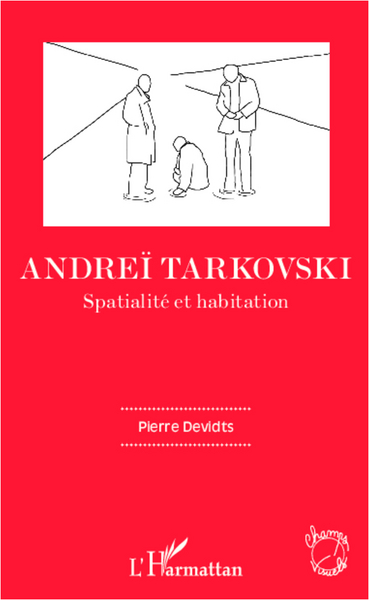 Andreï Tarkovski, Spatialité et habitation (9782296996649-front-cover)