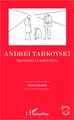 Andreï Tarkovski, Spatialité et habitation (9782296996649-front-cover)