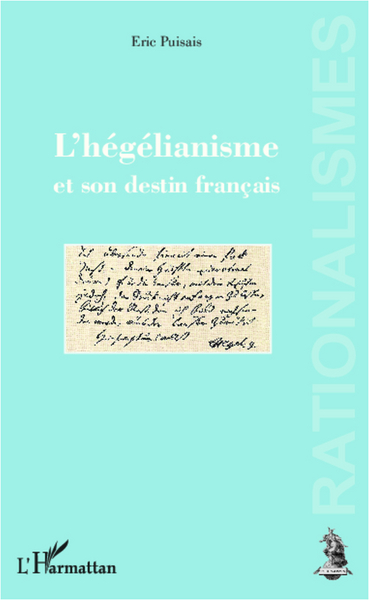 L'hégélianisme et son destin français (9782296963788-front-cover)