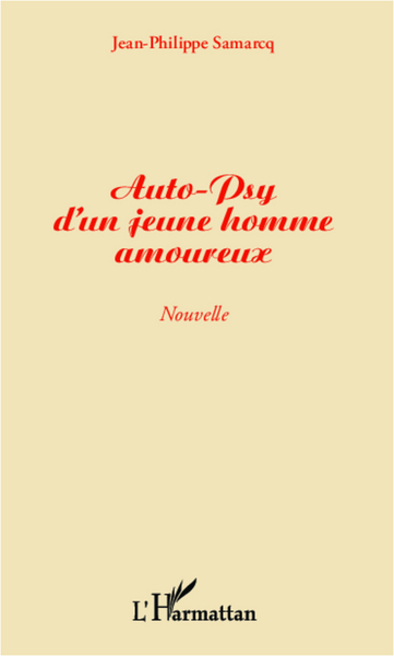 Auto-psy d'un jeune homme amoureux, Nouvelle (9782296997899-front-cover)