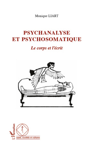 Psychanalyse et psychosomatique, Le corps et l'écrit (9782296964495-front-cover)