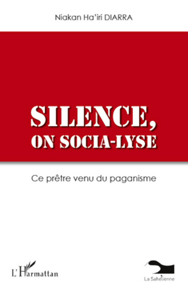 Silence, on socia-lyse, Ce prêtre venu du paganisme (9782296963269-front-cover)