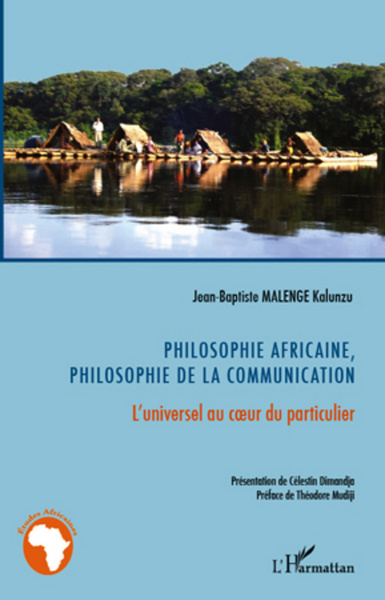 Philosophie africaine, philosophie de la communication, L'universel au coeur du particulier (9782296991316-front-cover)