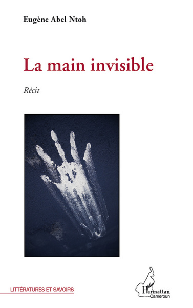 La main invisible, Récit (9782296990807-front-cover)