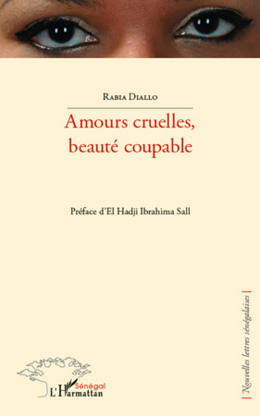 Amours cruelles, beauté coupable (9782296995185-front-cover)