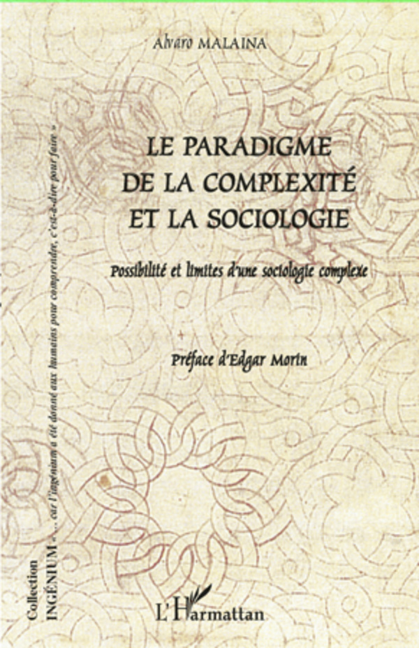 Paradigme de la complexité et la sociologie, Possibilité et limites d'une sociologie complexe (9782296963856-front-cover)