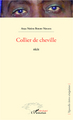 Collier de cheville, récit (9782296995468-front-cover)