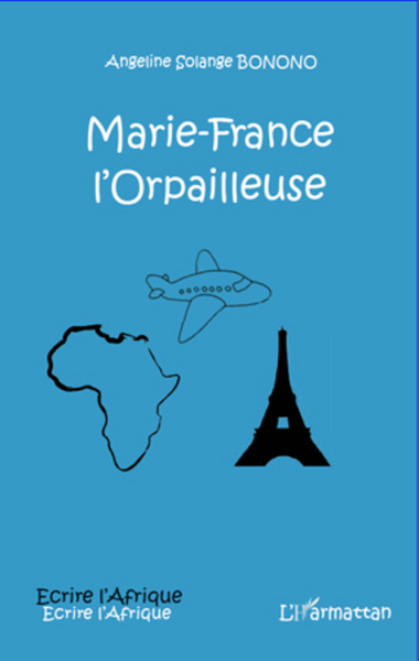 Marie-France l'orpailleuse (9782296963597-front-cover)