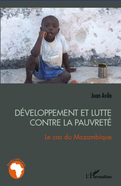 Développement et lutte contre la pauvreté, Le cas du Mozambique (9782296963740-front-cover)
