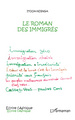 LE ROMAN DES IMMIGRES (9782296991170-front-cover)